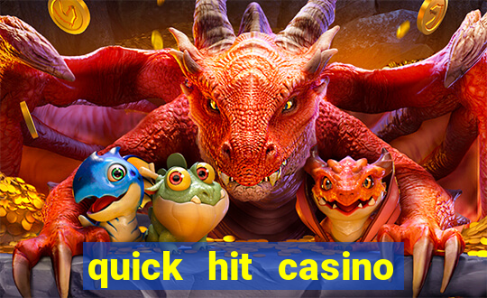 quick hit casino slot games