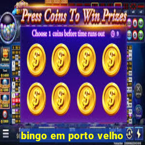 bingo em porto velho