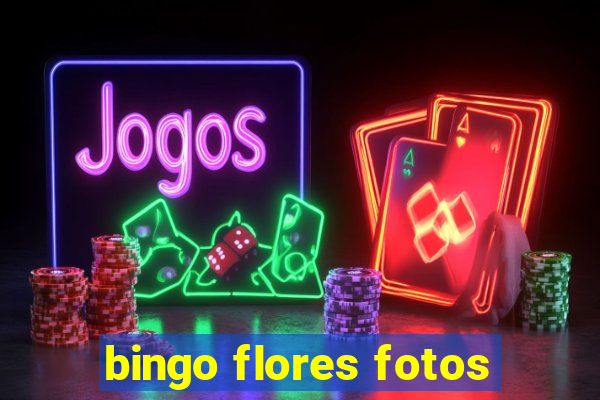 bingo flores fotos