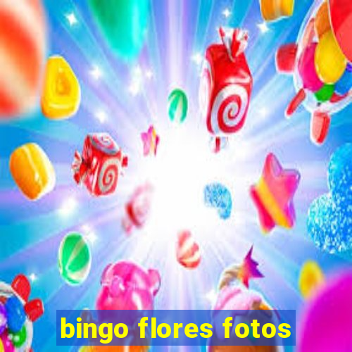 bingo flores fotos