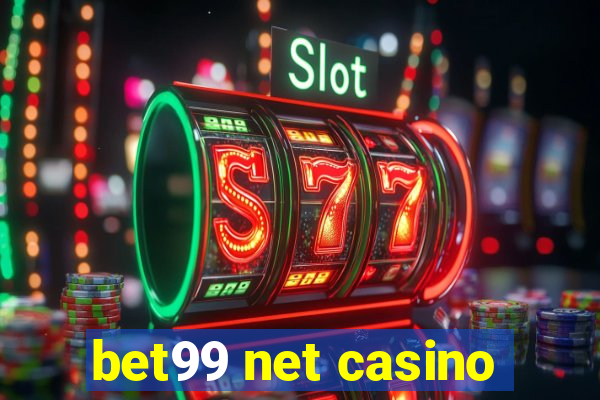 bet99 net casino