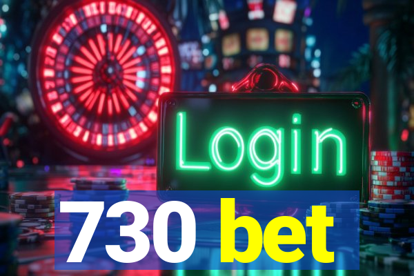 730 bet