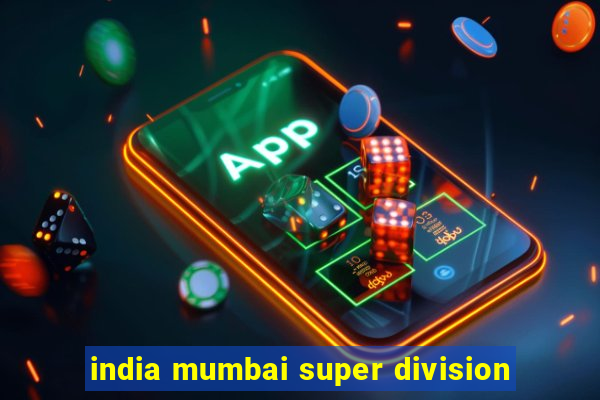 india mumbai super division