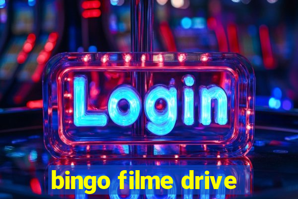 bingo filme drive