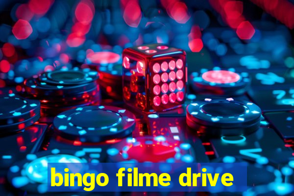 bingo filme drive