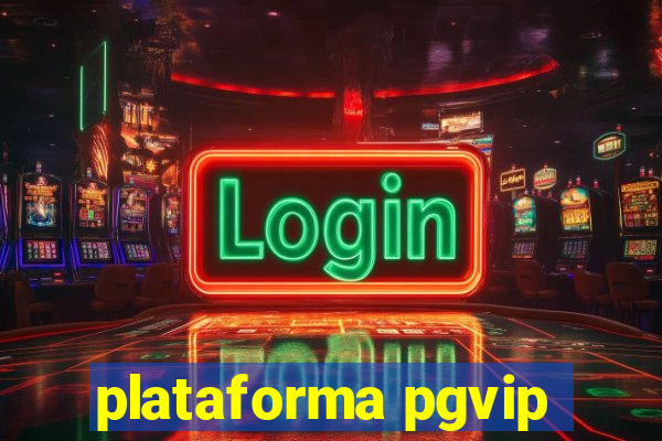 plataforma pgvip