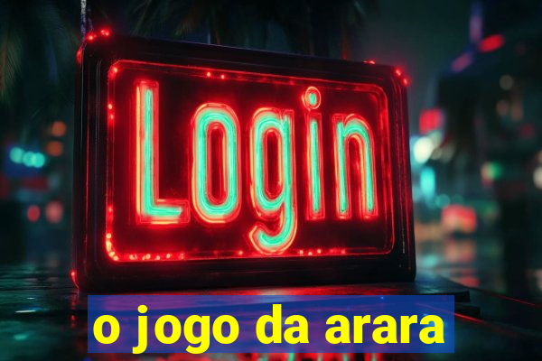 o jogo da arara