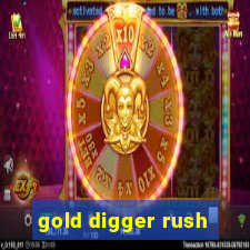 gold digger rush