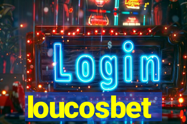 loucosbet