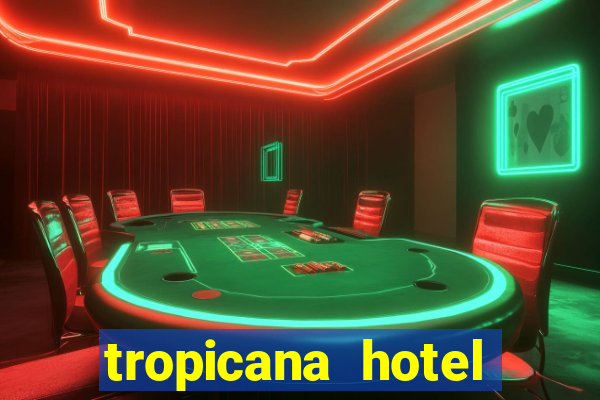 tropicana hotel casino las vegas nevada