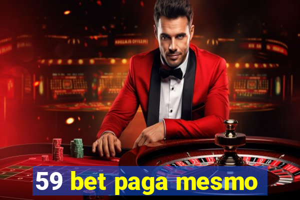 59 bet paga mesmo