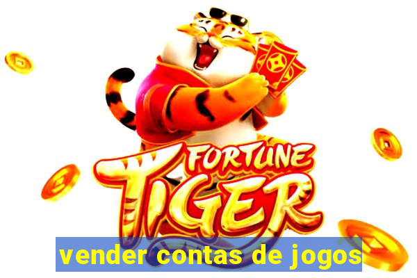 vender contas de jogos