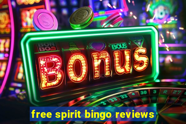 free spirit bingo reviews