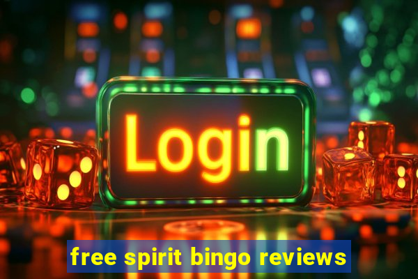 free spirit bingo reviews