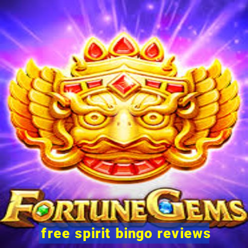 free spirit bingo reviews