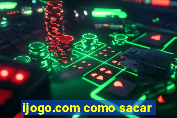 ijogo.com como sacar