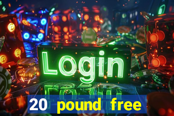 20 pound free bingo no deposit