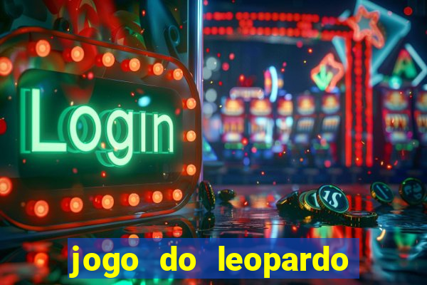 jogo do leopardo da sorte