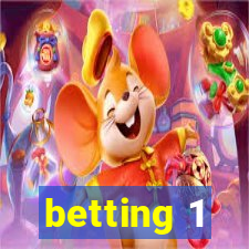 betting 1