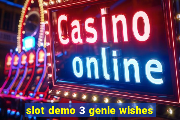 slot demo 3 genie wishes