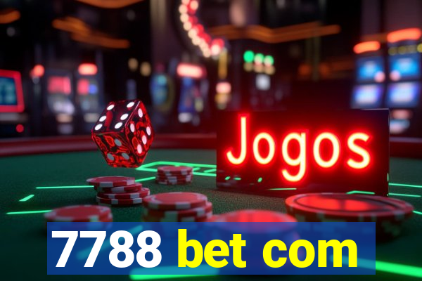 7788 bet com