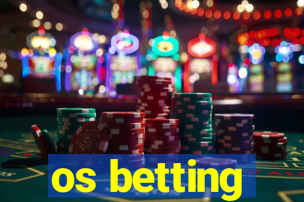 os betting