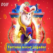 fortuna oscar jogador