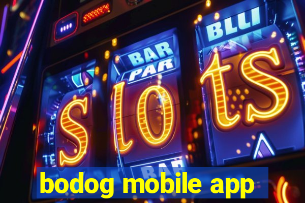 bodog mobile app