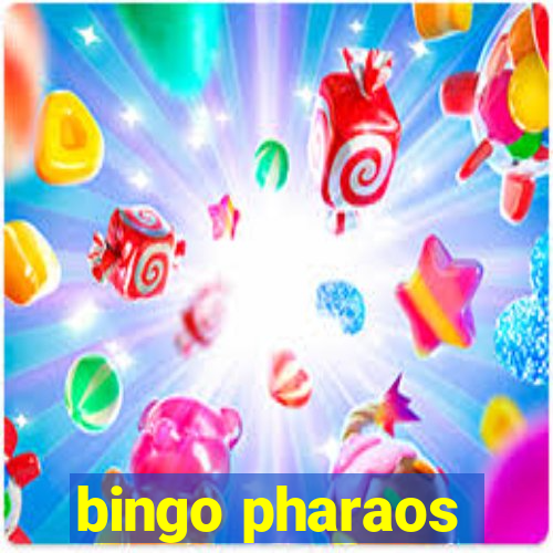 bingo pharaos