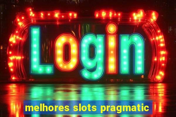 melhores slots pragmatic