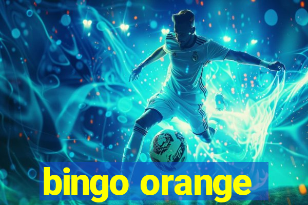 bingo orange