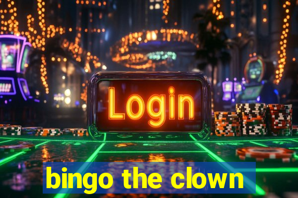 bingo the clown