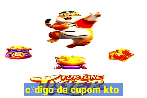 c贸digo de cupom kto