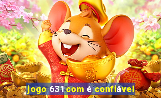 jogo 631 com é confiável