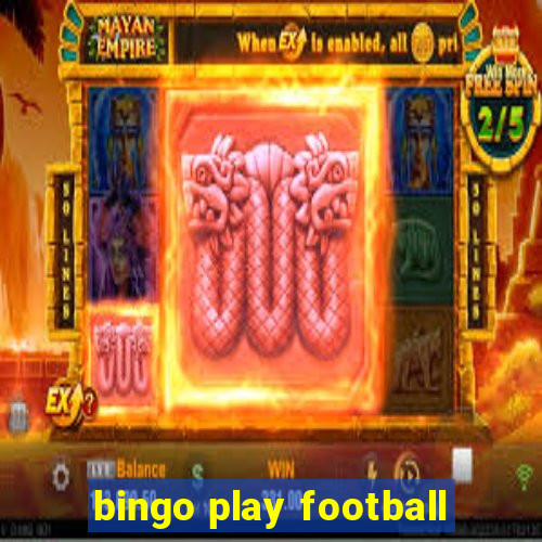 bingo play football