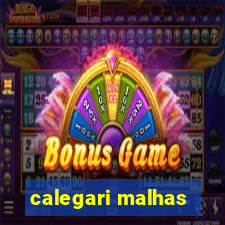 calegari malhas