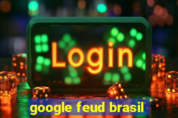 google feud brasil