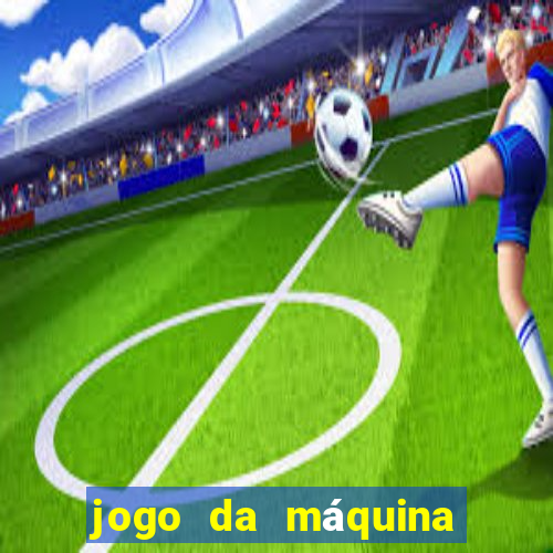 jogo da máquina ca?a níquel