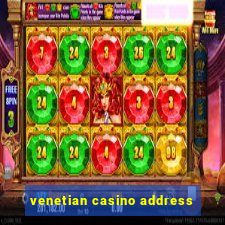 venetian casino address