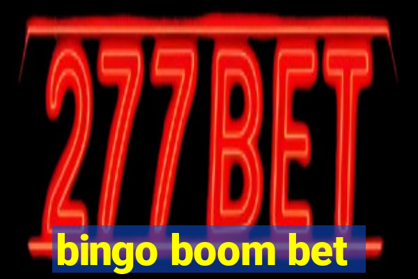 bingo boom bet