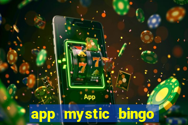 app mystic bingo paga mesmo