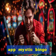 app mystic bingo paga mesmo