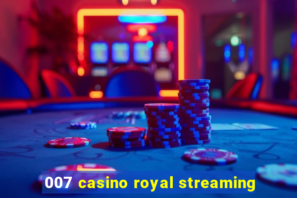 007 casino royal streaming