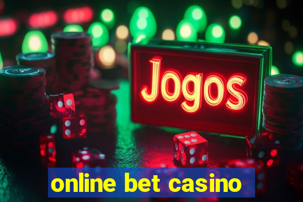 online bet casino