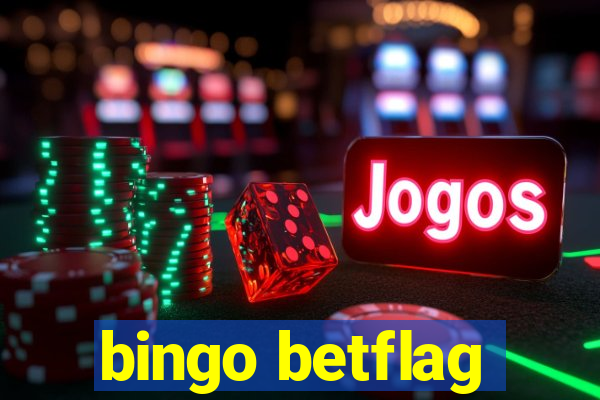 bingo betflag