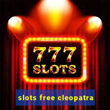 slots free cleopatra