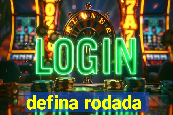 defina rodada