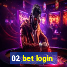 02 bet login